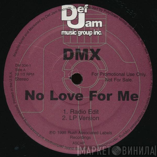 DMX - No Love For Me