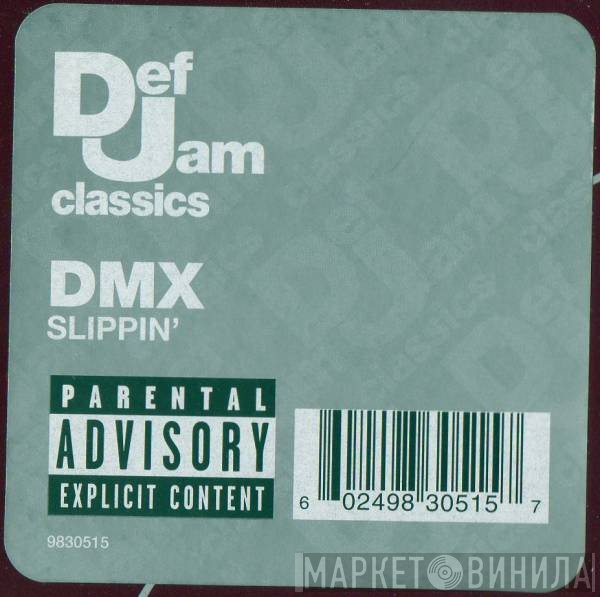 DMX - Slippin'