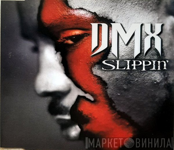 DMX  - Slippin'