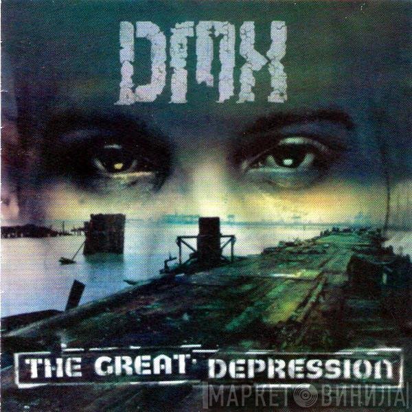 DMX  - The Great Depression