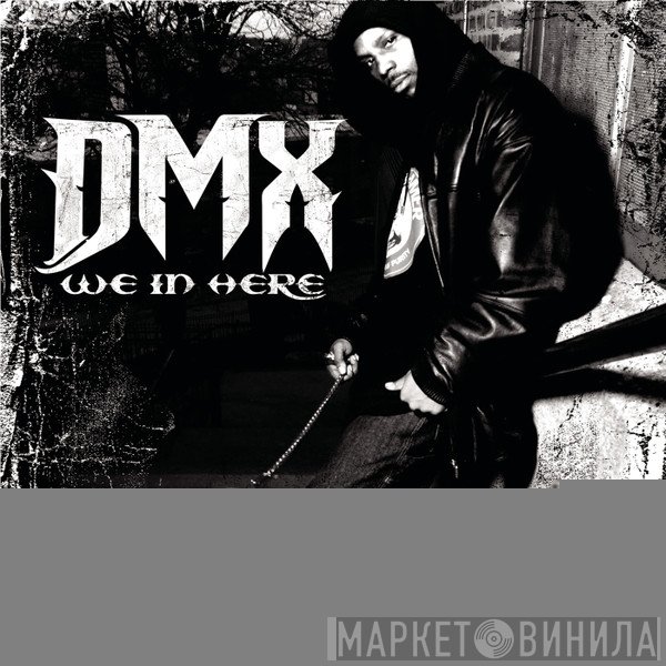 DMX  - We In Here