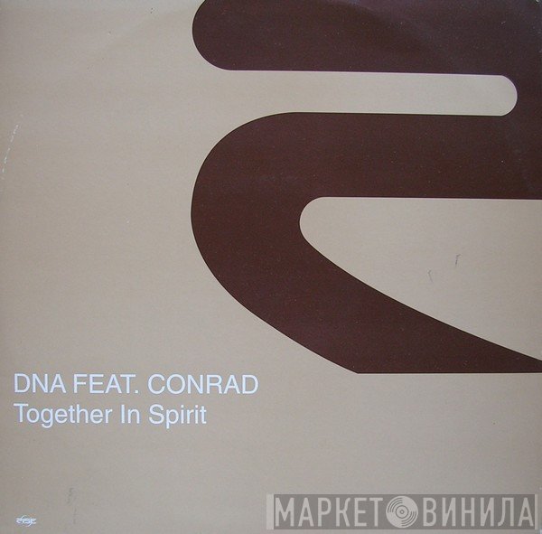 DNA , Conrad - Together In Spirit