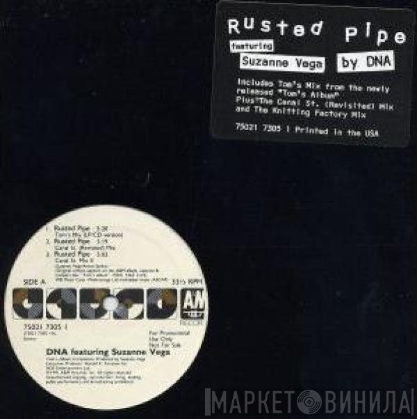 DNA Featuring Suzanne Vega  - Rusted Pipe