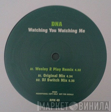 DNA  - Watching You Watching Me