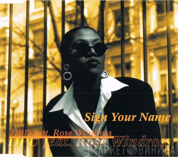 DPD Feat. Rose Windross  - Sign Your Name