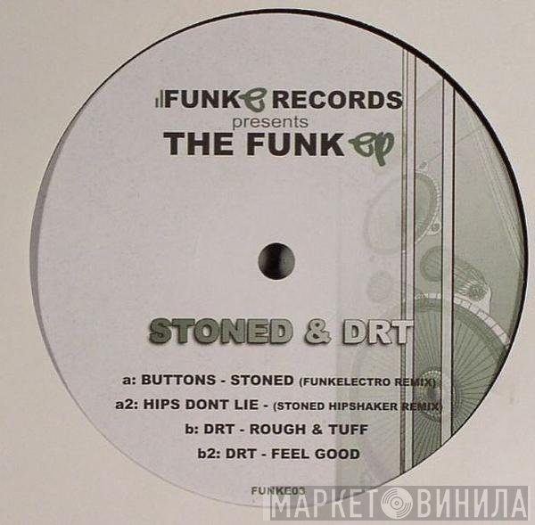 DRT, Stoned  - The Funk EP