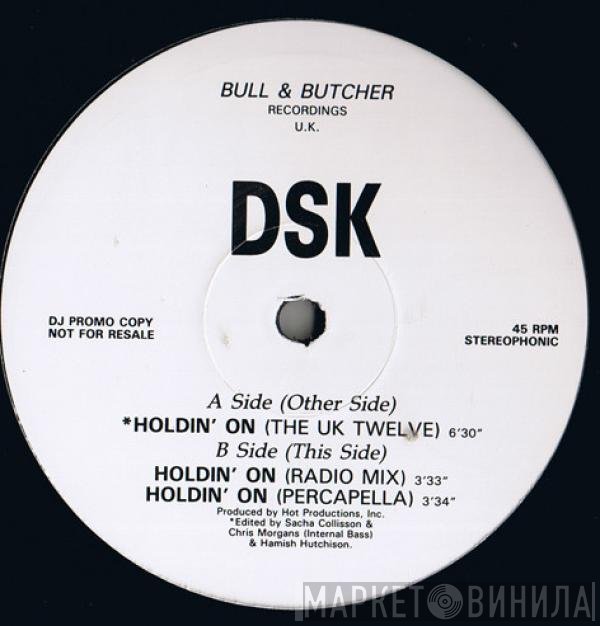 DSK - Holdin' On