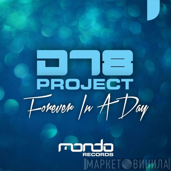 DT8 Project  - Forever In A Day