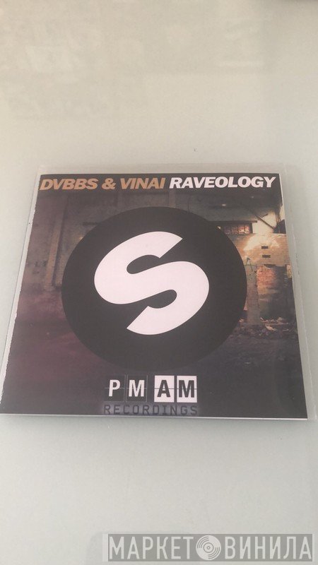 DVBBS & VINAI  - Raveology