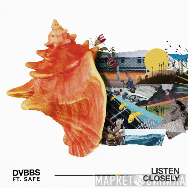 DVBBS Feat. Safe   - Listen Closely