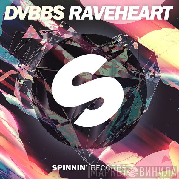 DVBBS  - Raveheart