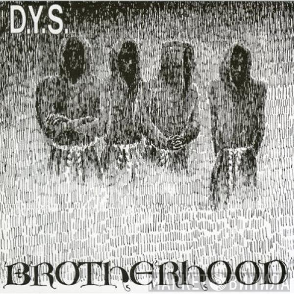 DYS  - Brotherhood