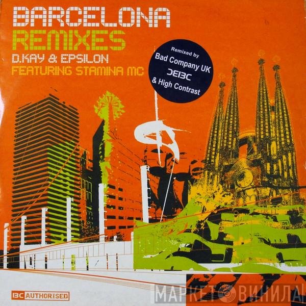 D. Kay & Epsilon, Stamina MC - Barcelona (Remixes)