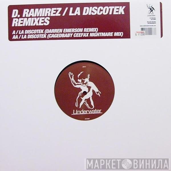 D. Ramirez - La Discotek - Remixes