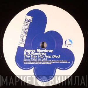 D. Ramirez, James Mowbray - The Day Hip Hop Died