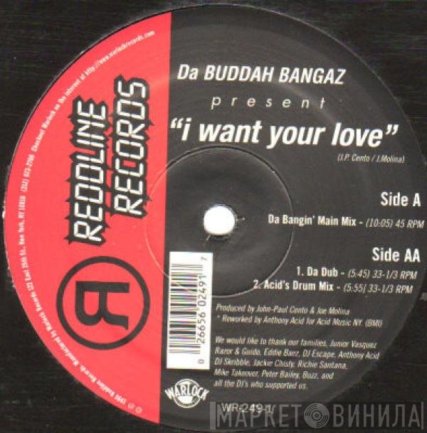 Da Buddah Bangaz - I Want Your Love
