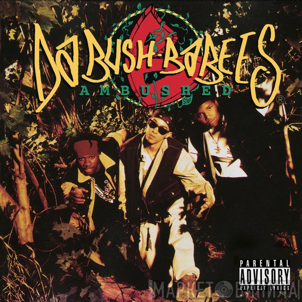 Da Bush Babees  - Ambushed