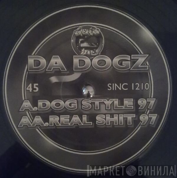 Da Dogz - Dog Style 97 / Real Shit 97