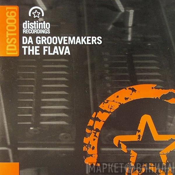 Da Groovemakers  - The Flava