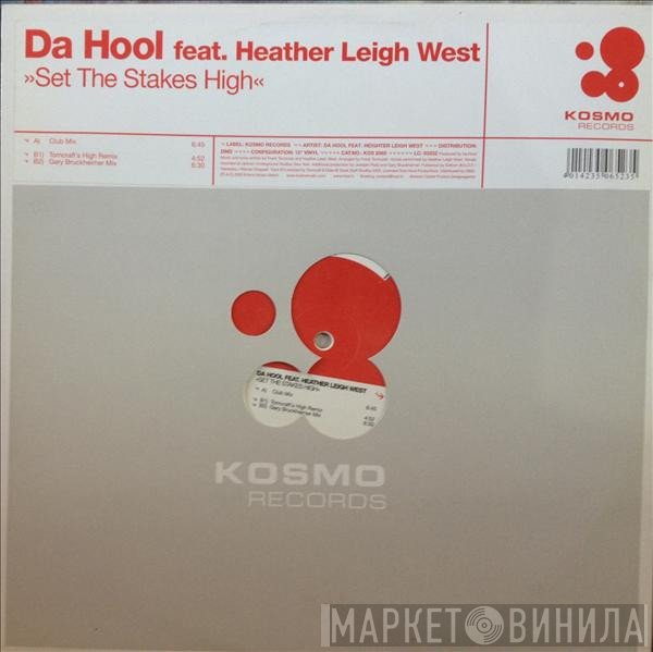Da Hool feat. Heather Leigh West  - Set The Stakes High