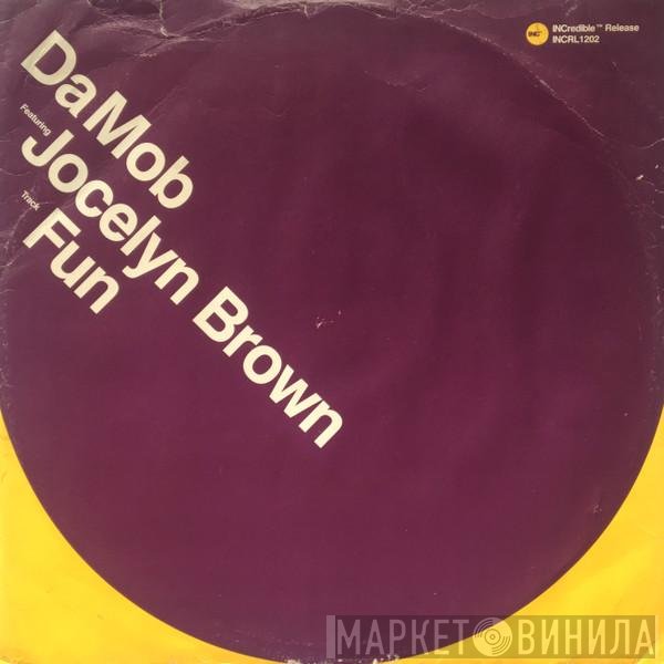 Da Mob Featuring Jocelyn Brown  - Fun