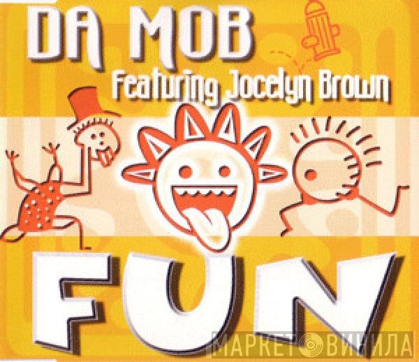 Da Mob Featuring Jocelyn Brown  - Fun