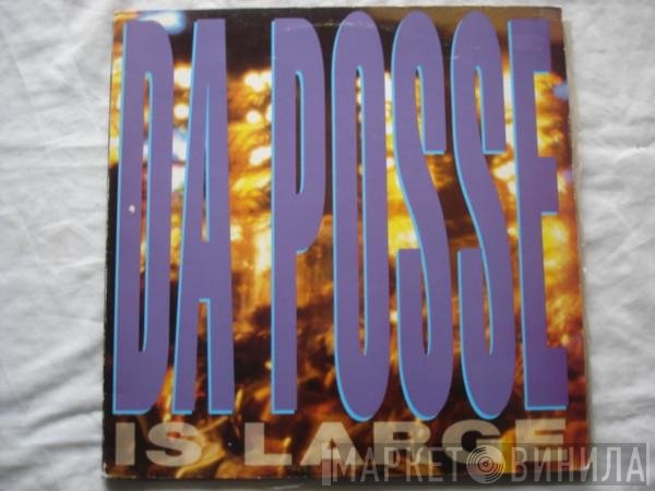 Da Posse  - Is Large