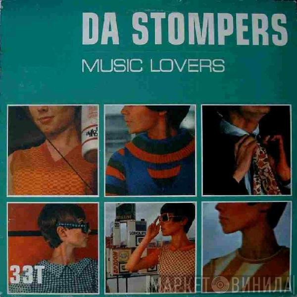 Da Stompers  - Music Lovers