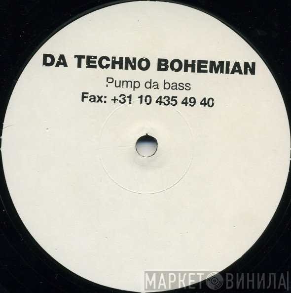 Da Techno Bohemian - Pump Da Bass