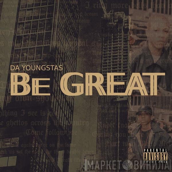 Da Youngsta's  - Be Great