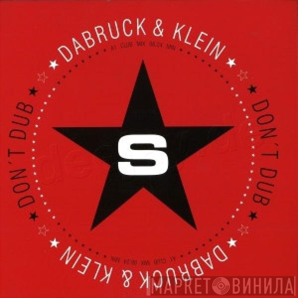 Dabruck & Klein - Don't Dub