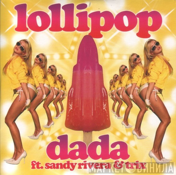 Dada Ft. Sandy Rivera & Trix   - Lollipop