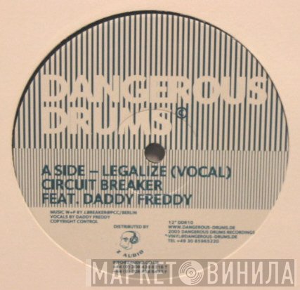 Daddy Freddy, Circuit Breaker  - Legalize