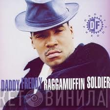 Daddy Freddy  - Raggamuffin Soldier