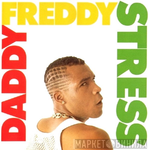 Daddy Freddy  - Stress