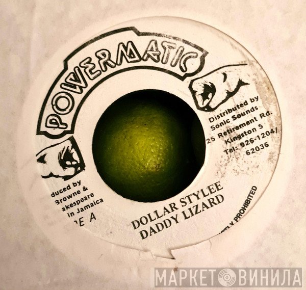 Daddy Lizard  - Dollar Style