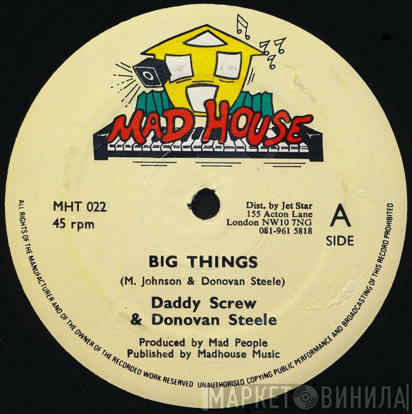 Daddy Screw, Madhouse Crew, Donovan Steele - Big Things / Pepper Seed