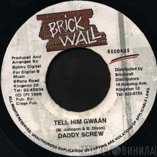 Daddy Screw - Tell Him Gwaan