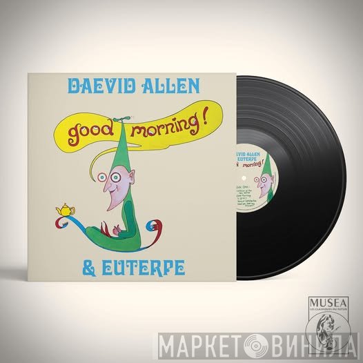 Daevid Allen, Euterpe  - Good Morning
