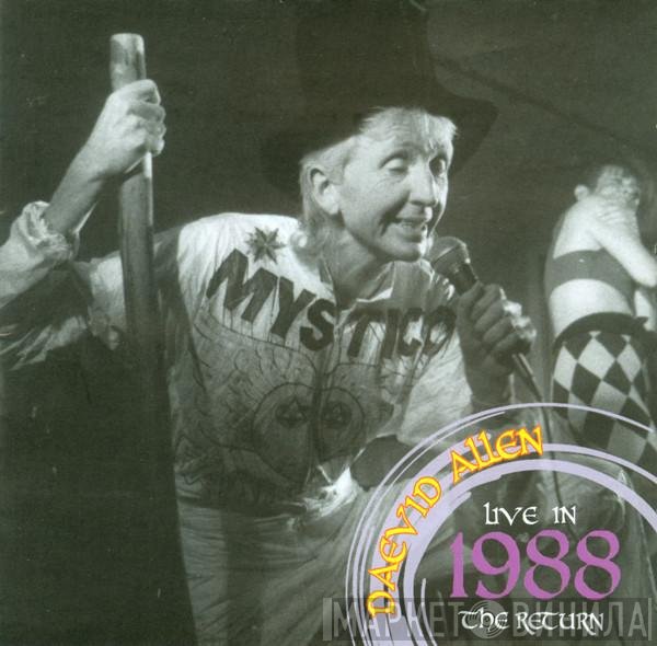 Daevid Allen  - Live In 1988 - The Return