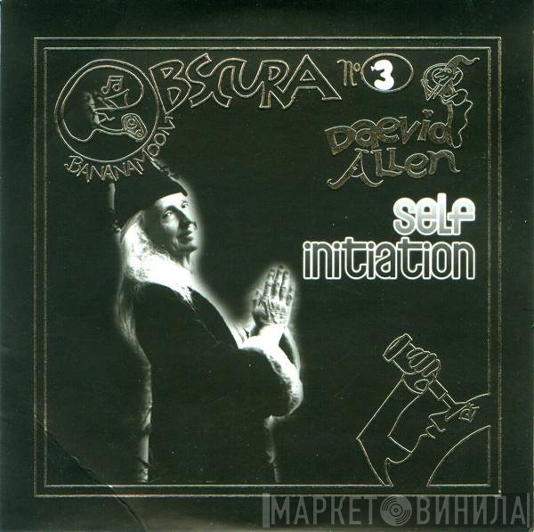 Daevid Allen  - Self Initiation