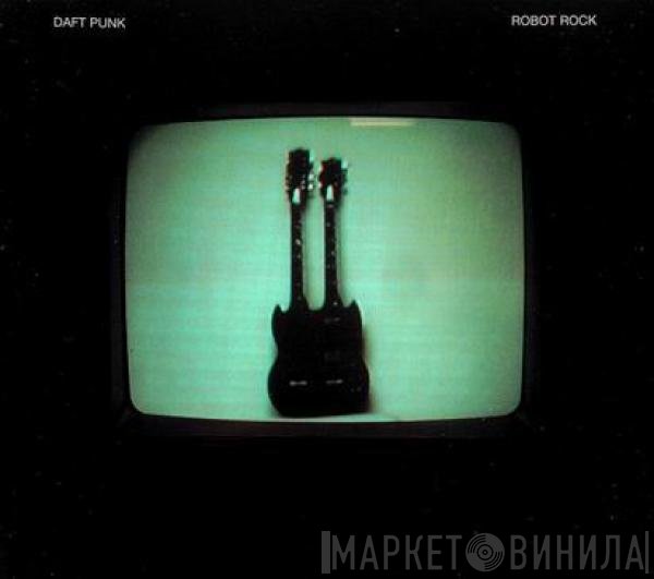 Daft Punk  - Robot Rock