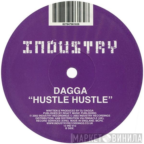 Dagga, DJ Sappo - Here & Now / Hustle Hustle