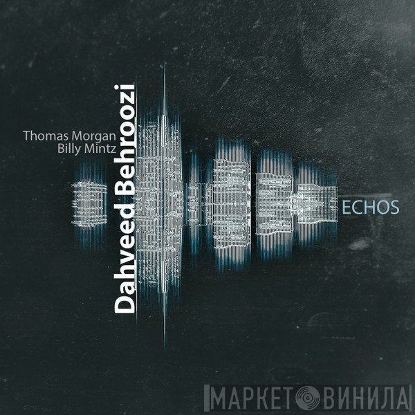 Dahveed Behroozi - Echos