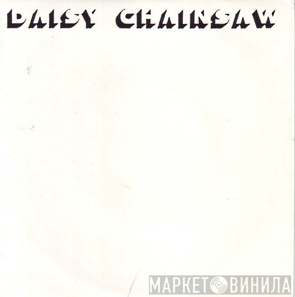 Daisy Chainsaw - Love Me Forever