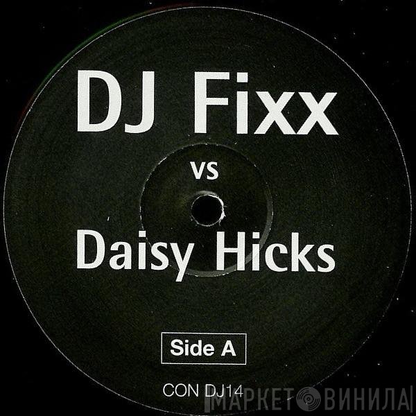 Daisy Hicks, DJ Fixx  - All About You