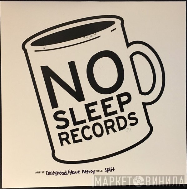 Daisyhead, Have Mercy   - Split
