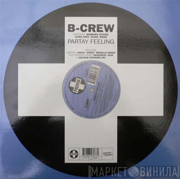 Dajaé, Barbara Tucker, Moné, Ultra Naté, B-Crew - Partay Feeling
