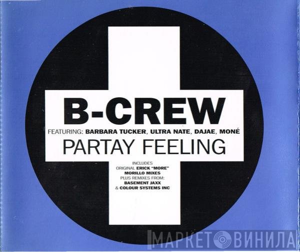 Dajaé, Barbara Tucker, Moné, Ultra Naté, B-Crew - Partay Feeling