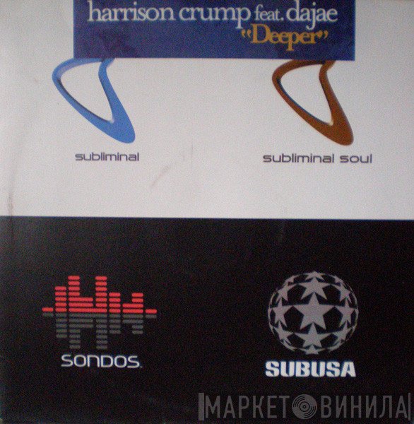 Dajaé, Harrison Crump - Deeper